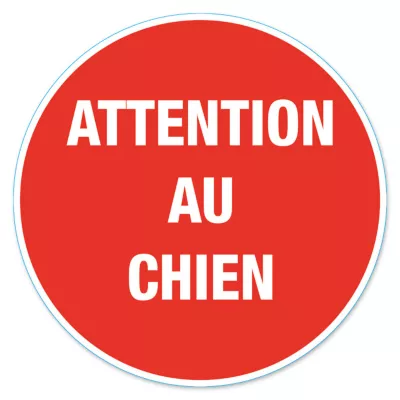 Disque de signalisation "Attention au chien" Ø17