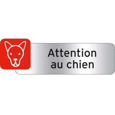 Plaquette indicatrice "Attention au chien"